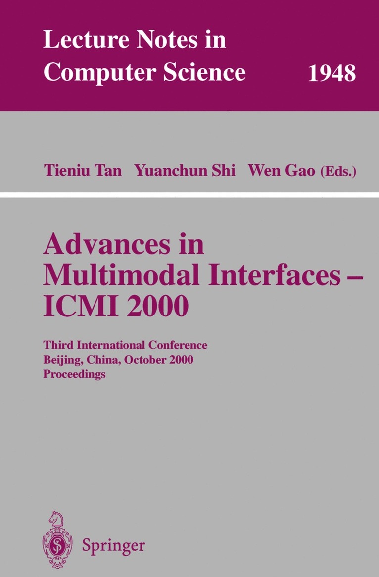 Advances in Multimodal Interfaces - ICMI 2000 1