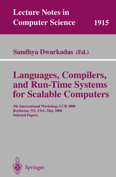 Sandhya Dwarkadas - Languages, Compilers, and Run-Time Systems for Scalable Computers, Häftad