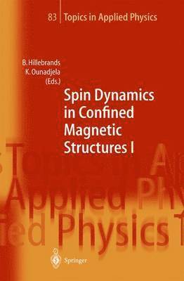 Spin Dynamics in Confined Magnetic Structures I 1