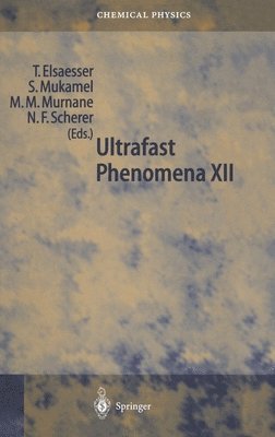 Thomas Elsaesser, S. Mukamel, Thomas Elsaesser, S. Mukamel, M. M Murnane, N. F. Scherer - Ultrafast Phenomena XII, Inbunden