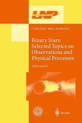 Binary Stars: Selected Topics on Observations and Physical Processes 1