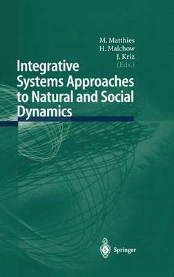 Integrative Systems Approaches to Natural and Social Dynamics 1