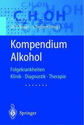 Manfred Singer, S. Teyssen, M. V. Singer - Kompendium Alkohol, Häftad