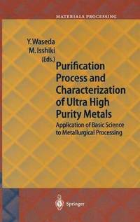bokomslag Purification Process and Characterization of Ultra High Purity Metals