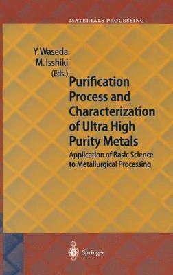 Purification Process and Characterization of Ultra High Purity Metals 1