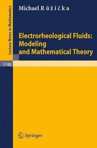 bokomslag Electrorheological Fluids: Modeling and Mathematical Theory