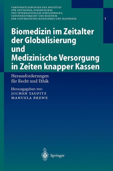 bokomslag Biomedizin im Zeitalter der Globalisierung und Medizinische Versorgung in Zeiten knapper Kassen