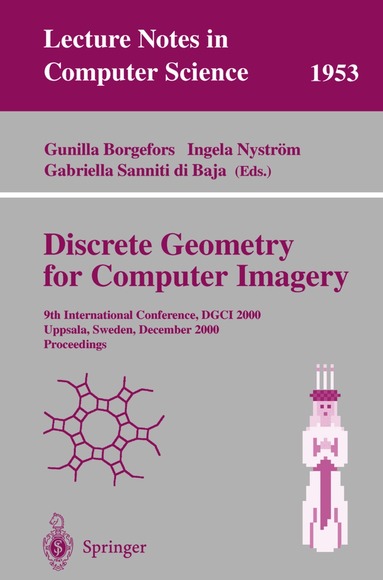 Gunilla Borgefors, Ingela Nyström, Gabriella Sanniti di Baja - Discrete Geometry for Computer Imagery, Häftad