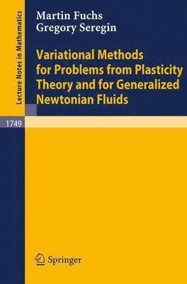 Variational Methods for Problems from Plasticity Theory and for Generalized Newtonian Fluids 1
