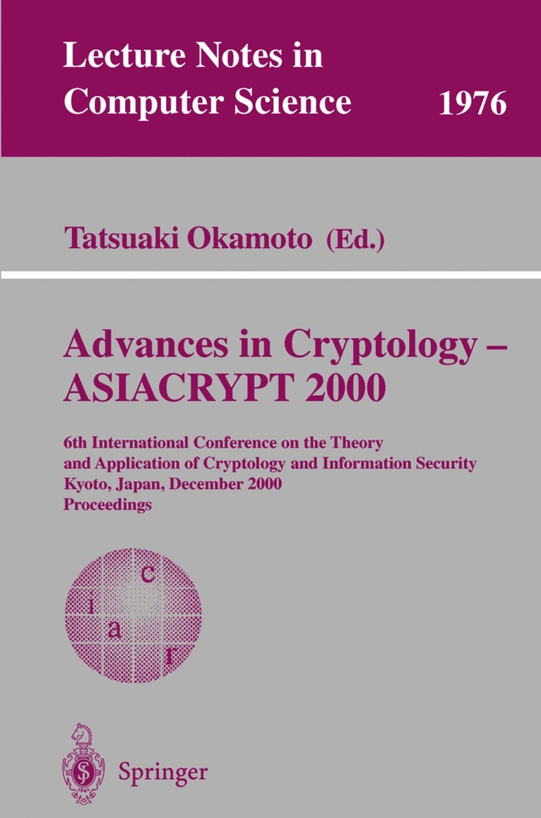 Advances in Cryptology - ASIACRYPT 2000 1