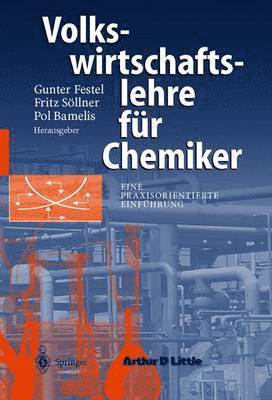 Gunter Festel, Fritz Söllner, Pol Bamelis - Volkswirtschaftslehre für Chemiker, Häftad