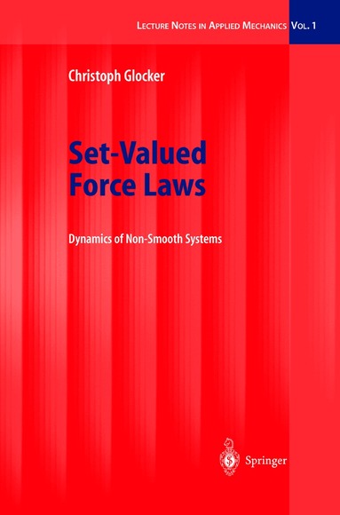 Christoph Glocker - Set-Valued Force Laws, Inbunden