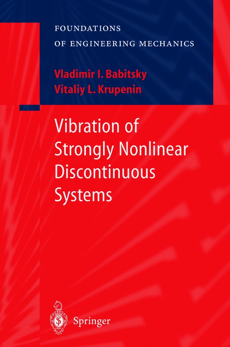 Vibration of Strongly Nonlinear Discontinuous Systems 1