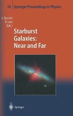 D. Lutz, L. Tacconi, Dieter Lutz, Linda Tacconi - Starburst Galaxies - Near and Far, Inbunden