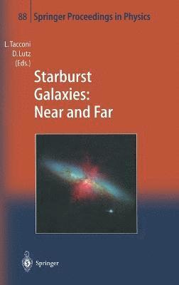 Starburst Galaxies - Near and Far 1