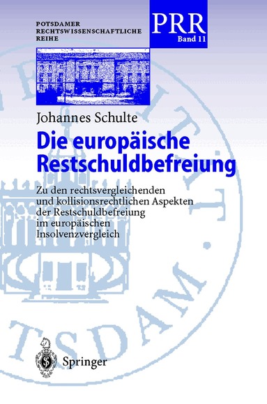 Johannes Schulte - Die europäische Restschuldbefreiung, Häftad