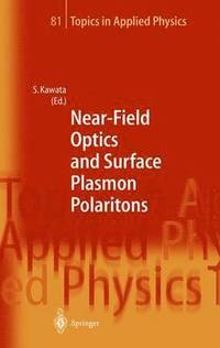 bokomslag Near-Field Optics and Surface Plasmon Polaritons