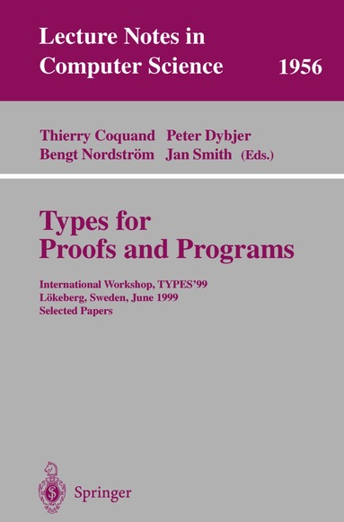 Thierry Coquand, Peter Dybjer, Bengt Nordström, Jan Smith - Types for Proofs and Programs, Häftad
