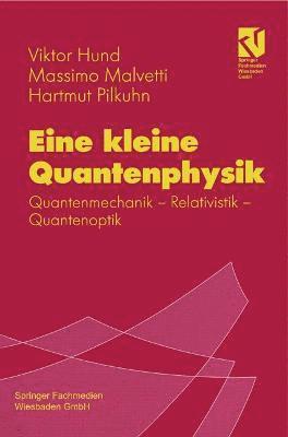 Eine kleine Quantenphysik 1