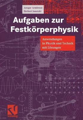 Ansgar Armbrust, Herbert Janetzki - Aufgaben zur Festkörperphysik, Häftad