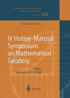IV Hotine-Marussi Symposium on Mathematical Geodesy 1