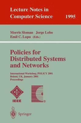 Policies for Distributed Systems and Networks 1