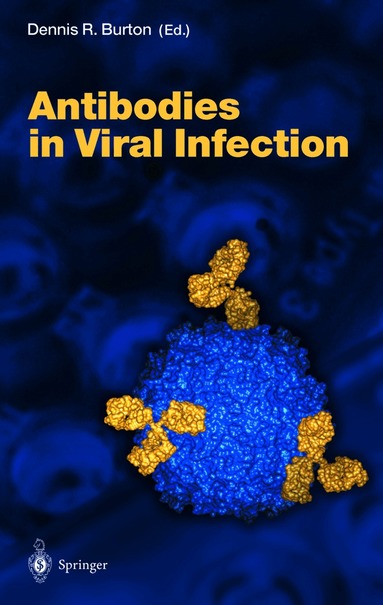 Dennis R. Burton - Antibodies in Viral Infection, Inbunden