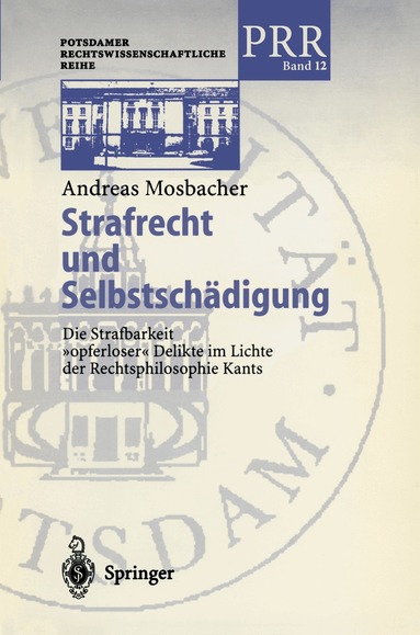 Andreas Mosbacher - Strafrecht und Selbstschädigung, Häftad