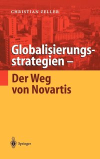 bokomslag Globalisierungsstrategien  Der Weg von Novartis