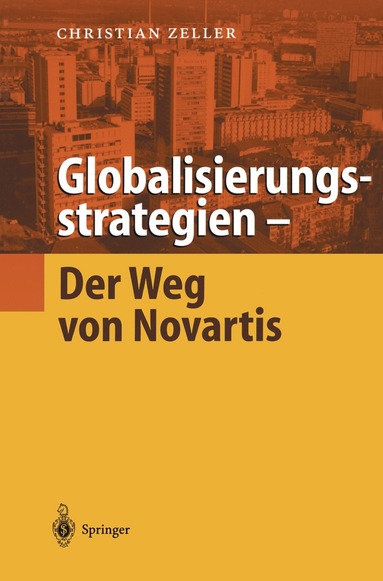 bokomslag Globalisierungsstrategien  Der Weg von Novartis