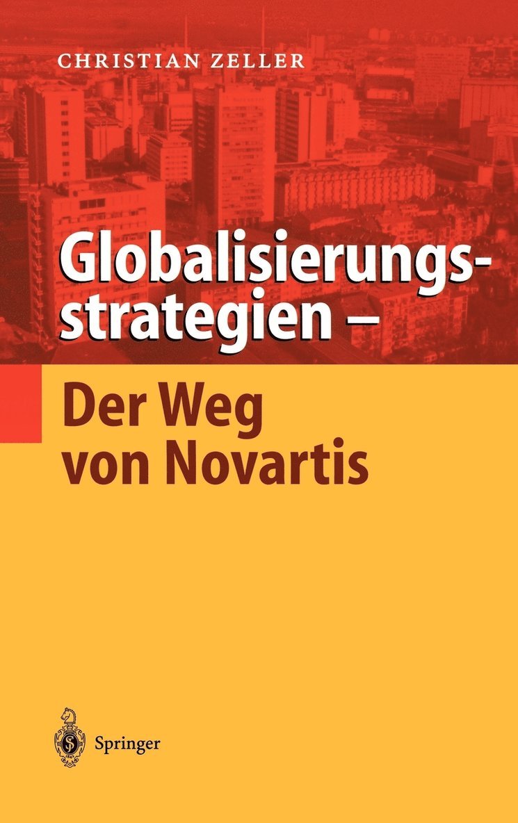 Globalisierungsstrategien  Der Weg von Novartis 1
