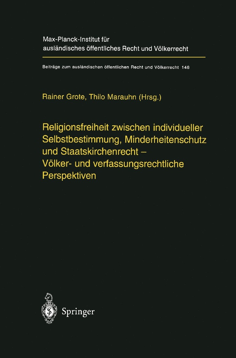 Religionsfreiheit zwischen individueller Selbstbestimmung, Minderheitenschutz und Staatskirchenrecht - Vlker- und verfassungsrechtliche Perspektiven 1