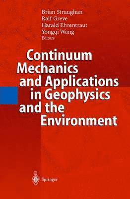 bokomslag Continuum Mechanics and Applications in Geophysics and the Environment