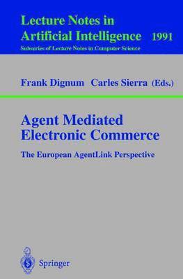 Frank Dignum, Carles Sierra - Agent Mediated Electronic Commerce, Häftad