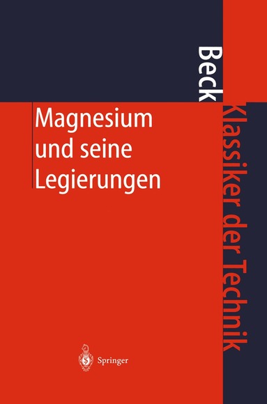 Adolf Beck - Magnesium und seine Legierungen, Inbunden