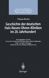 bokomslag Geschichte Der Deutschen Hals-Nasen-Ohren-Kliniken Im 20. Jahrhundert