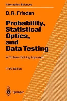 Roy Frieden - Probability, Statistical Optics, and Data Testing, Häftad