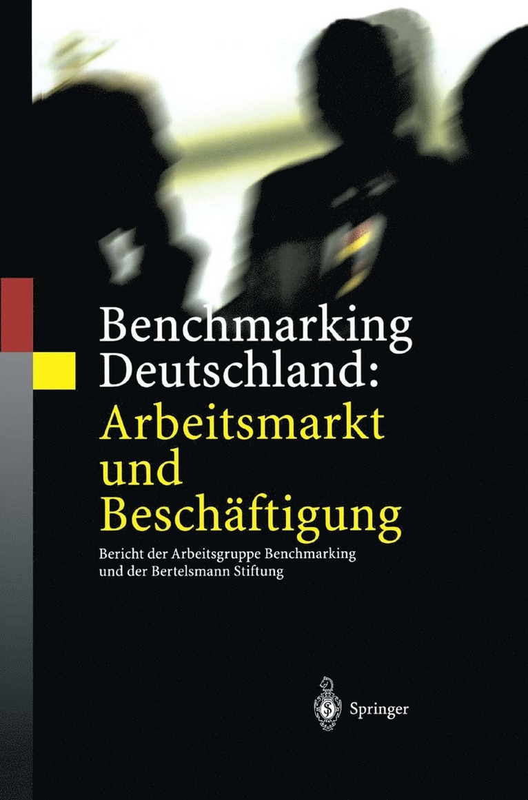 Werner Eichhorst, Stefan Profit, Eric Thode - Benchmarking Deutschland: Arbeitsmarkt und Beschäftigung, Inbunden