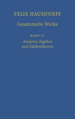 Felix Hausdorff - Gesammelte Werke Band IV
