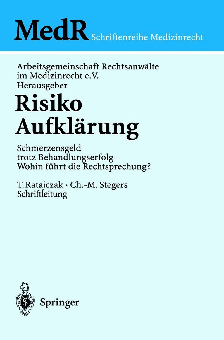 Arbeitsgemeinschaft Rechtsanwälte im Medizinrecht e.V., Arbeitsgemeinschaft Rechtsanwälte Im Med, Arbeitsgemeinschaft Rechtsanwdlte Im Med, Arbeitsgemeinschaft Rechtsanwlte Im Medi, Arbeitsgemeinschaft Rechtsanwälte im Medizinrecht e. V. - Risiko Aufklärung, Häftad