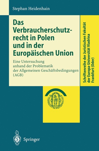Stephan Heidenhain - Das Verbraucherschutzrecht in Polen und in der Europäischen Union, Häftad
