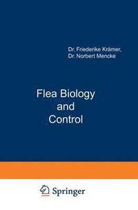 bokomslag Flea Biology and Control: The Biology of the Cat Flea Control and Prevention with Imidacloprid in Small Animals