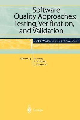 Michael Haug, Eric W. Olsen, Luisa Consolini - Software Quality Approaches: Testing, Verification, and Validation, Häftad