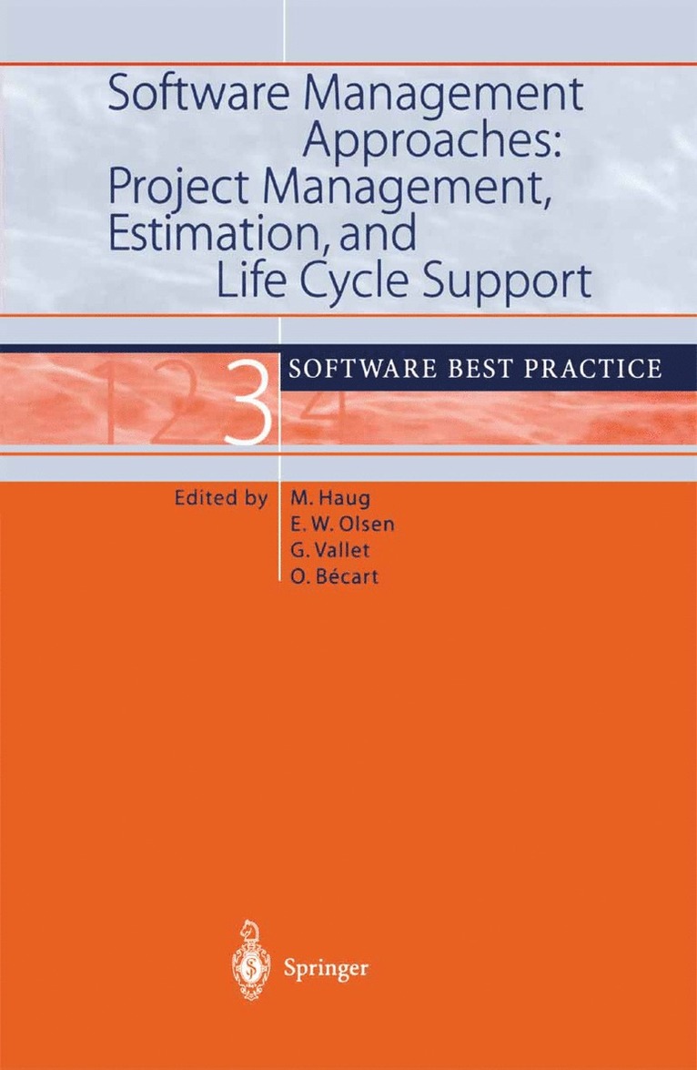 Michael Haug, Eric W. Olsen, Gilles Vallet, Olivier Becart - Software Management Approaches: Project Management, Estimation, and Life Cycle Support, Häftad