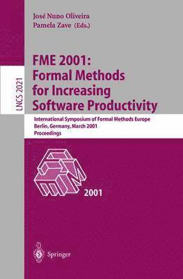 FME 2001: Formal Methods for Increasing Software Productivity 1