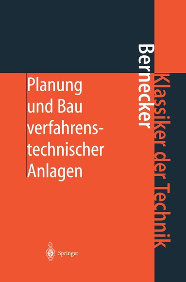 Gerhard Bernecker - Planung und Bau verfahrenstechnischer Anlagen, Inbunden