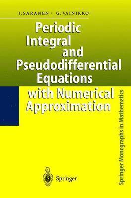 Periodic Integral and Pseudodifferential Equations with Numerical Approximation 1