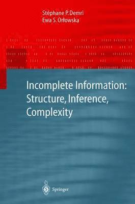 bokomslag Incomplete Information: Structure, Inference, Complexity