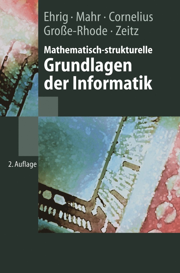 Hartmut Ehrig, Bernd Mahr, F. Cornelius, Martin Große-Rhode, P. Zeitz - Mathematisch-strukturelle Grundlagen der Informatik, Häftad