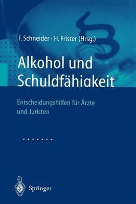 Alkohol und Schuldfähigkeit